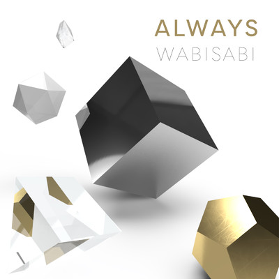 シングル/Always/Wabisabi