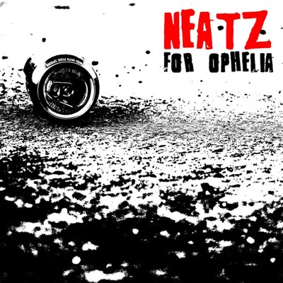 シングル/For Ophelia/NEATZ