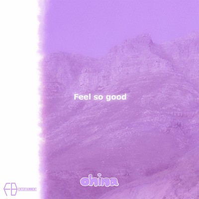 Feel So Good/ohina