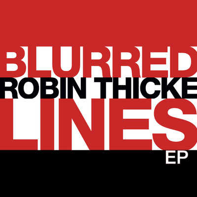 Blurred Lines EP/ロビン・シック