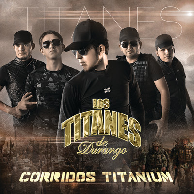 Corridos Titanium/Los Titanes De Durango