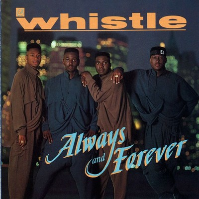 アルバム/Always And Forever/Whistle