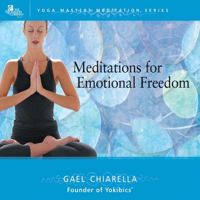 Meditations For Emotional Freedom/Gael Chiarella