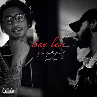 シングル/Say Less (feat. Kel)/Dios Apollo