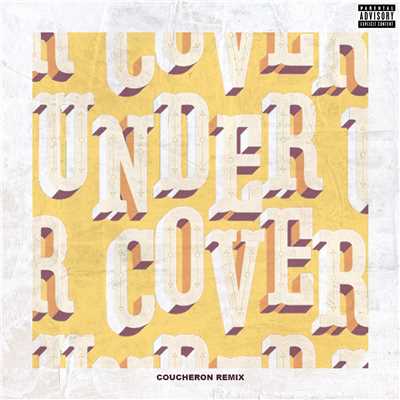 Undercover (Coucheron Remix)/Kehlani