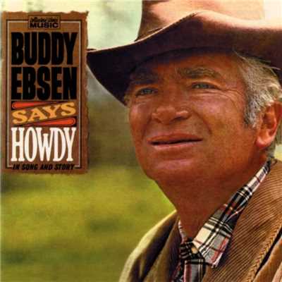 Buddy Ebsen Says Howdy/Buddy Ebsen