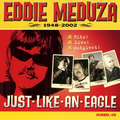 Just Like An Eagle/Eddie Meduza