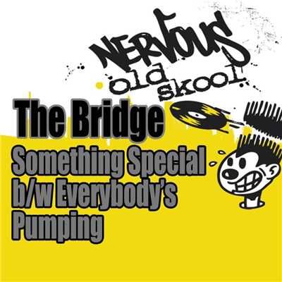 アルバム/Something Special b／w Everybody's Pumping/The Bridge