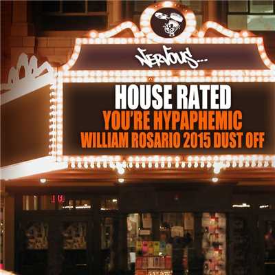 シングル/You're Hypaphemic (William Rosario 2015 Dust Off Dub)/House Rated