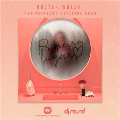 Primeiro lugar (Participacao especial de DONN)/Rozzen, Wolsh