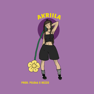 シングル/Dando Vuelta/AKRIILA