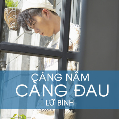 アルバム/Cang Nam Cang Dau/Lu Binh