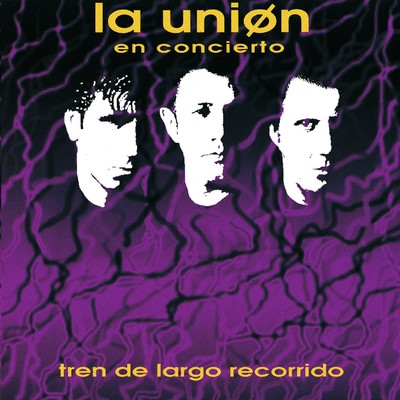 Tren de largo recorrido (En directo 1991)/La Union