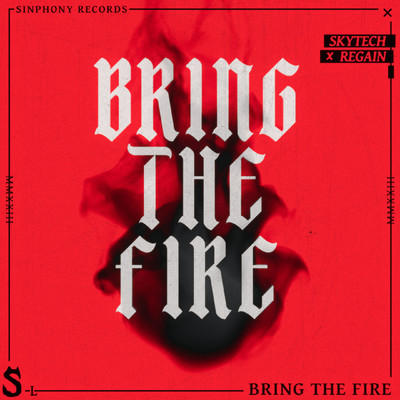 シングル/Bring The Fire (Extended Mix)/Skytech & Regain
