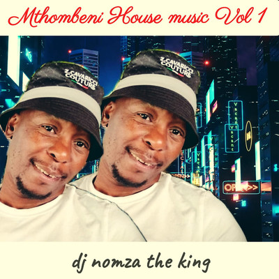 アルバム/MTHOMBENI HOUSE MUSIC, Vol. 1/DJ NOMZA THE KING