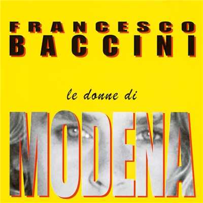 アルバム/Le donne di Modena/Francesco Baccini