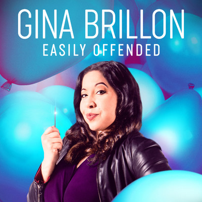 Easily Offended/Gina Brillon