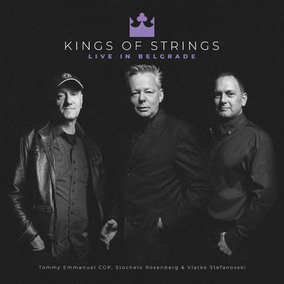 Kings of Strings: Live in Belgrade/Tommy Emmanuel
