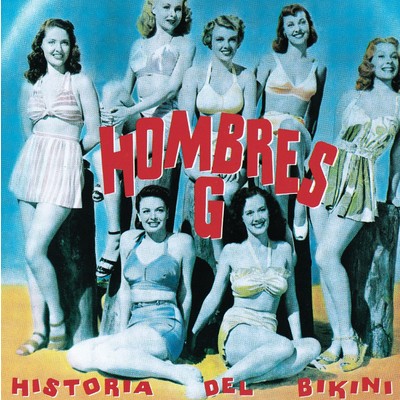 アルバム/Historia Del Bikini/Hombres G
