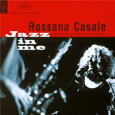 Jazz in me/Rossana Casale
