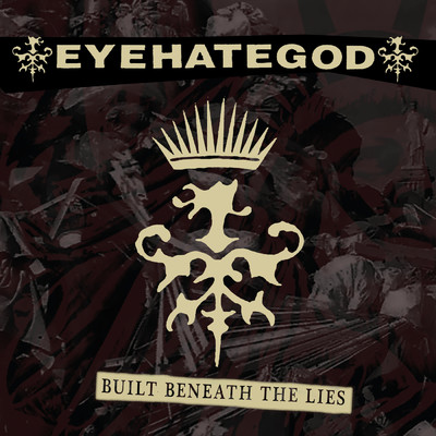 シングル/Built Beneath the Lies (Explicit)/Eyehategod