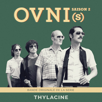 アルバム/OVNI(s) Saison 2 (Bande Originale de la Serie)/Thylacine