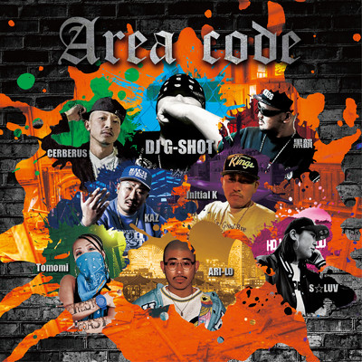 AREA CODE (feat. ARI-LO, KAZ, CERBERUS, Tomomi, lnitial K, 黒韻 & S☆LUV)/DJ G-SHOT