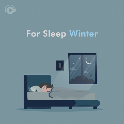 For Sleep Winter/ALL BGM CHANNEL