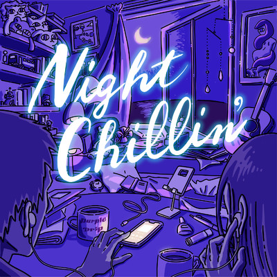 シングル/Night Chillin'/Purple Drip
