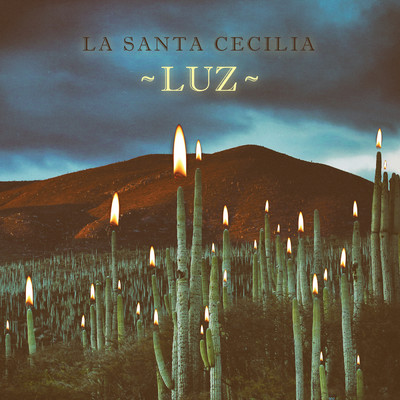 Luz/La Santa Cecilia