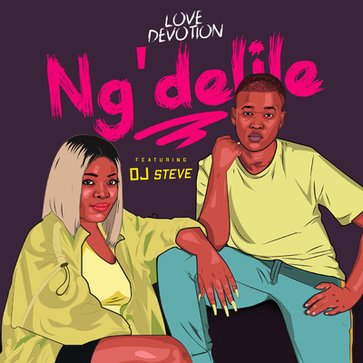 シングル/Ng'delile (featuring DJ Steve)/Love Devotion