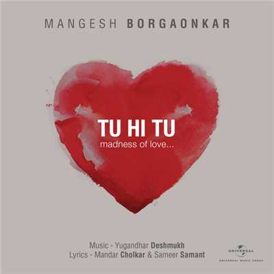 シングル/Tu Hi Tu/Mangesh Borgaonkar