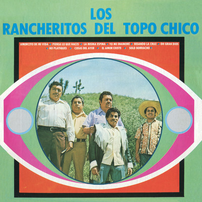 Amorcito De Mi Vida/Los Rancheritos Del Topo Chico