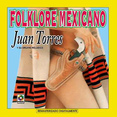 アルバム/Folklore Mexicano/Juan Torres