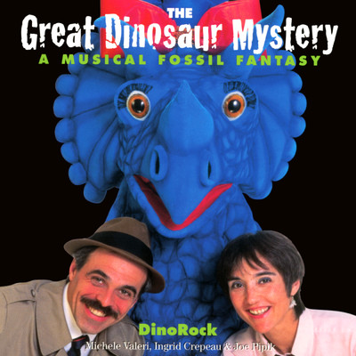 アルバム/The Great Dinosaur Mystery: A Musical Fossil Fantasy/DinoRock