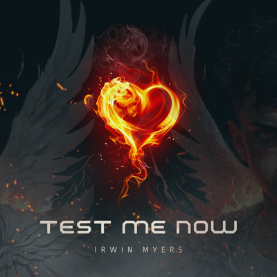 シングル/Test Me Now/Irwin Myers