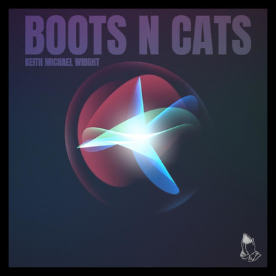 シングル/BOOTS N CATS/Keith Michael Wright