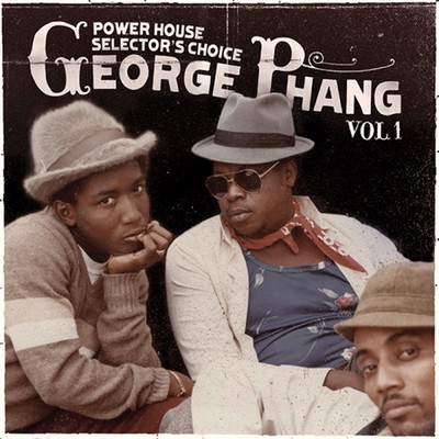 アルバム/George Phang: Power House Selector's Choice Vol. 1/Various Artists