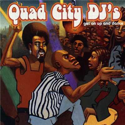 アルバム/Get On Up And Dance/Quad City DJ's
