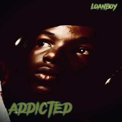 Addicted/Loanboy