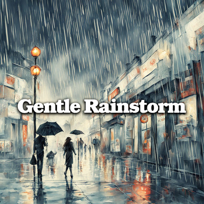 Gentle Rainstorm: Relaxing Sounds for Quiet Slumber/Father Nature Sleep Kingdom
