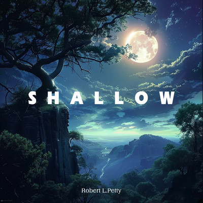 Shallow (1 Hour Rain Piano)/Robert L. Petty