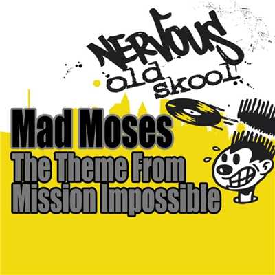 The Theme From Mission Impossible/Mad Moses