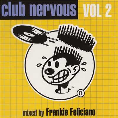 Now That You're Gone (Club Mix)/Frankie Feliciano ／ Mike Dunn (Return Of The Lost Soul) In Memory Of A Friend