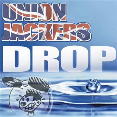 Drop (Alex Font Back To School, Again Remix)/Union Jackers