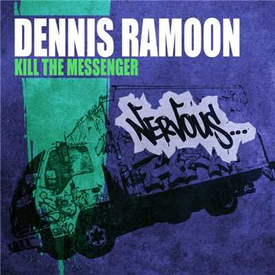 Kill The Messenger/Dennis Ramoon