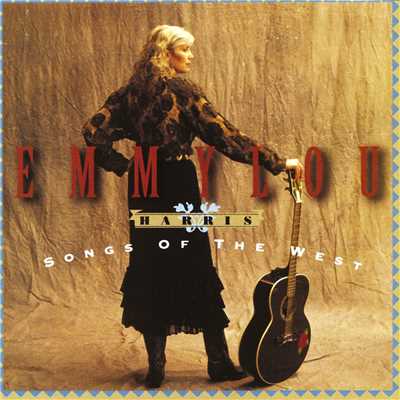 アルバム/Songs of the West/Emmylou Harris