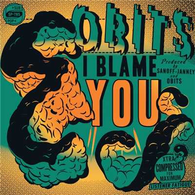 I Blame You/Obits