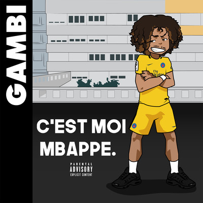 シングル/C'est moi Mbappe/Gambi