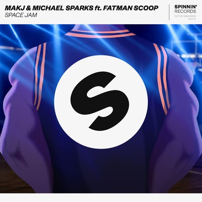 Space Jam (feat. Fatman Scoop)/MAKJ／Michael Sparks